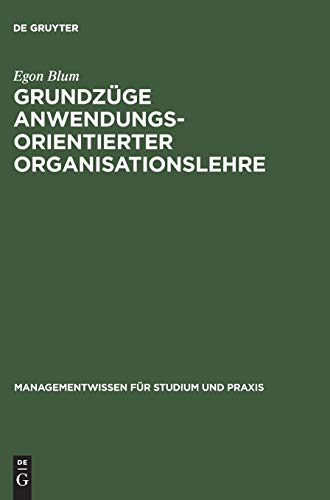 Beispielbild fr Grundzge anwendungsorientierter Organisationslehre mit bungen zum Verkauf von Kultgut