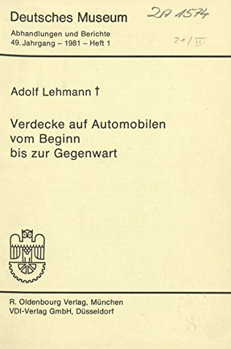 Verdecke auf Automobilen vom Beginn bis zur Gegenwart. Deutsches Museum / Abhandlungen und Berich...