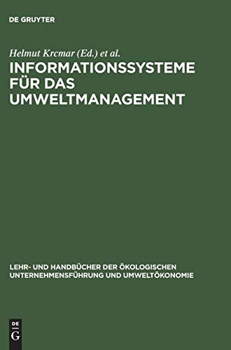 Informationssysteme für das Umweltmanagement: Das Referenzmodell ECO-Integral (Lehr- und Handbüch...