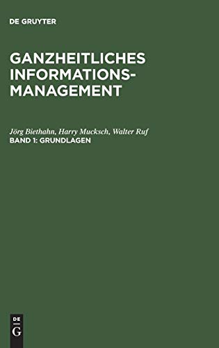 Beispielbild fr Ganzheitliches Informationsmanagement, Bd.1, Grundlagen zum Verkauf von medimops