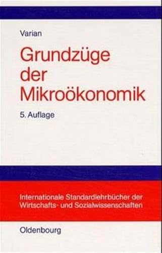 Grundzüge der Mikroökonomik. - Varian, Hal R.