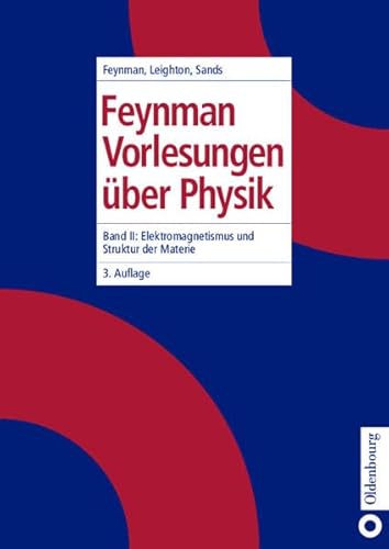 Beispielbild fr Feynman Vorlesungen ber Physik Band II: Elektromagnetismus und Struktur der Materie zum Verkauf von Buchpark