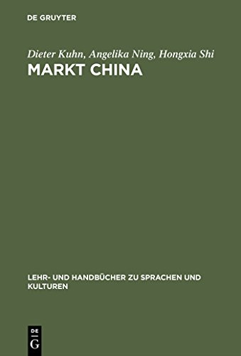 Beispielbild fr Markt China: Grundwissen zur erfolgreichen Marktffnung zum Verkauf von medimops