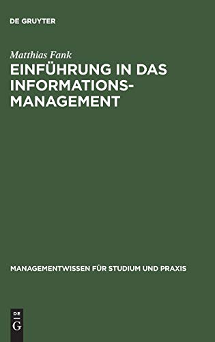 Einführung in das Informationsmanagement. - Fank, Matthias