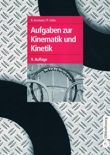 Stock image for Aufgaben zur Kinematik und Kinetik for sale by Buchpark