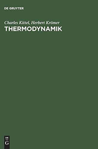 Thermodynamik (German Edition) (9783486257168) by Kittel, University Charles; Kromer, Herbert