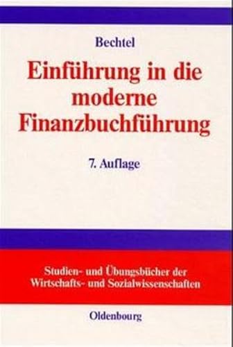 9783486257359: Einfhrung in die moderne Finanzbuchfhrung: Grundlagen der Buchungs- und Abschlusstechnik und Grundzge der EDV-Buchfhrung