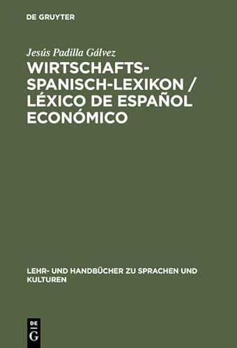 Stock image for Wirtschaftsspanisch-LexikonLxico de espaol econmico: Spanisch-Deutsch Deutsch-Spanisch for sale by medimops