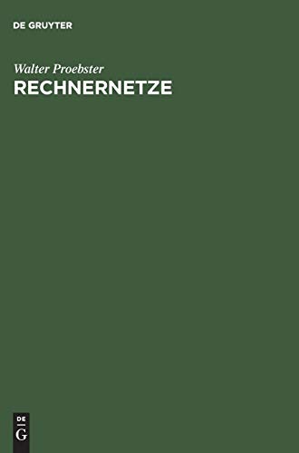 Rechnernetze: Technik, Protokolle, Systeme, Anwendungen (German Edition) - Proebster, Walter