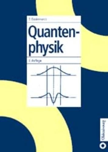 Quantenphysik. (9783486257786) by Gasiorowicz, Stephen; Paschen, Ina