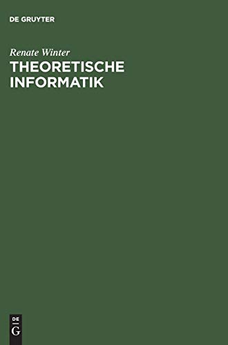 Beispielbild fr Theoretische Informatik: Grundlagen mit bungsaufgaben und Lsungen zum Verkauf von medimops