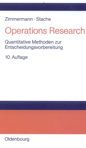 Beispielbild fr Operations Research: Quantitative Methoden zur Entscheidungsvorbereitung zum Verkauf von medimops