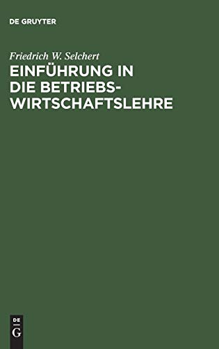 Beispielbild fr Einfhrung in die Betriebswirtschaftslehre: in bersichtsdarstellungen zum Verkauf von medimops