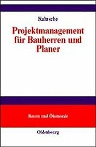 Stock image for Projektmanagement für Bauherren und Planer for sale by Buchpark