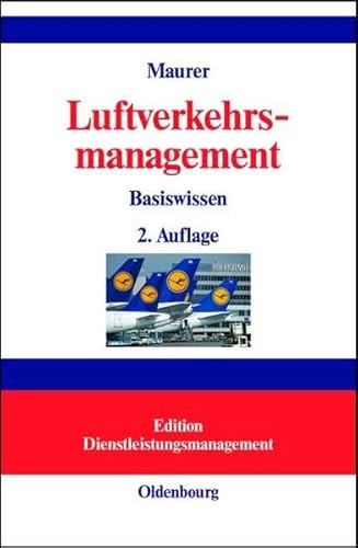 Beispielbild fr Luftverkehrsmanagement: Basiswissen zum Verkauf von medimops