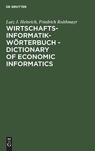 Imagen de archivo de Wirtschaftsinformatik-WrterbuchDictionary of Economic Informatics: Deutsch-Englisch - Englisch-DeutschGerman-English - English-German a la venta por medimops