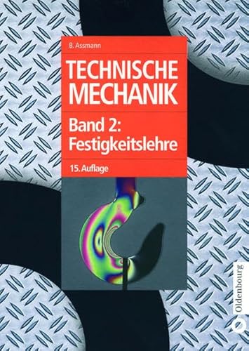 Stock image for Technische Mechanik, Bd.2 : Festigkeitslehre (Oldenbourg Lehrbcher fr Ingenieure) for sale by medimops