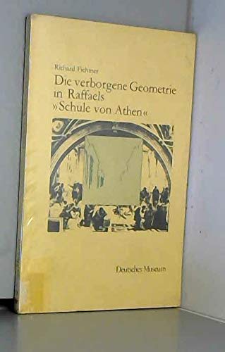 9783486261912: Die verborgene Geometrie in Raffaels "Schule von Athen" (Abhandlungen und Berichte) (German Edition)