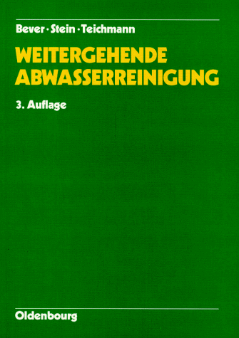 9783486262797: Weitergehende Abwasserreinigung: Stickstoff- und Phosphorelimination, Sedimentation und Filtration -Lehrbriefsammlung-