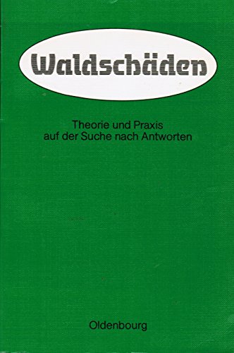 9783486263510: Waldschden: Theorie und Praxis auf der Suche nach