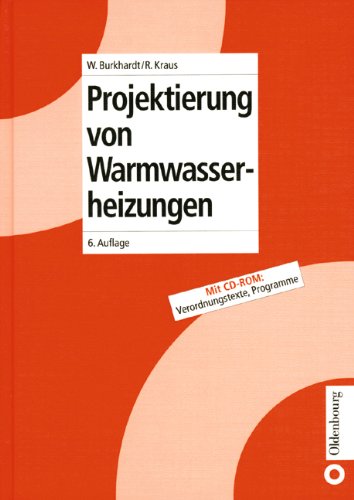 Projektierung von Warmwasserheizungen. (9783486264258) by Burkhardt, Wolfgang; Kraus, Roland