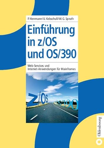 Imagen de archivo de Einfhrung in z/OS und OS/390. Web-Services und Internet-Anwendungen fr Mainframes a la venta por medimops