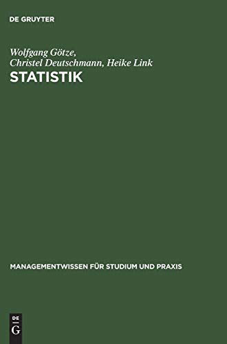 Statistik: Lehr- und Übungsbuch mit Beispielen aus der Tourismus- und Verkehrswirtschaft - Götze, Wolfgang; Deutschmann, Christel; Link, Heike