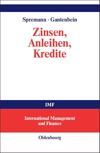 9783486272444: Zinsen, Anleihen, Kredite (Livre en allemand)
