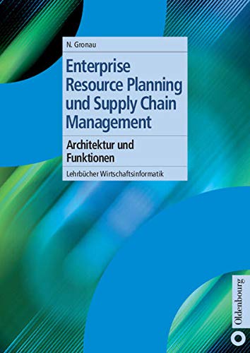 9783486272659: Enterprise Resource Planning und Supply Chain Management: Architektur und Funktionen