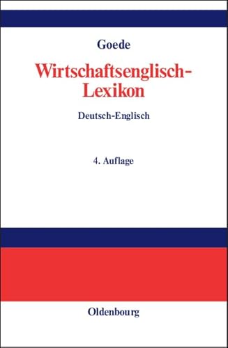 9783486272802: Wirtschaftsenglisch-Lexikon: Englisch-Deutsch, Deutsch-Englisch