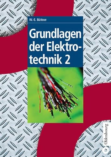 Beispielbild fr Grundlagen der Elektrotechnik 2. zum Verkauf von Antiquariat Dr. Josef Anker