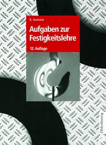 Stock image for Aufgaben zur Festigkeitslehre. for sale by Kulturgutrecycling Christian Bernhardt