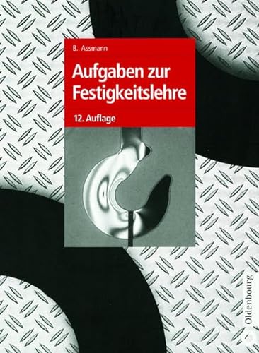9783486273335: Aufgaben Zur Festigkeitslehre (German Edition)