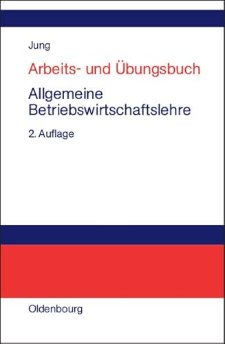 9783486273465: Arbeits- und bungsbuch Allgemeine Betriebswirtschaftslehre.