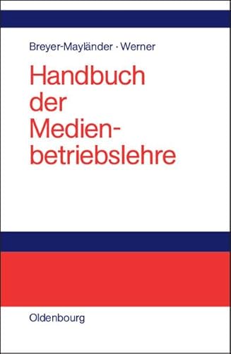 Beispielbild fr Handbuch der Medienbetriebslehre zum Verkauf von medimops