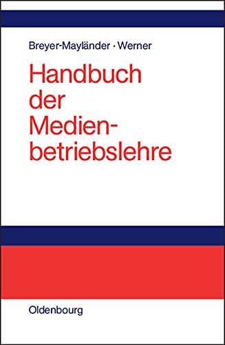 9783486273564: Handbuch Der Medienbetriebslehre