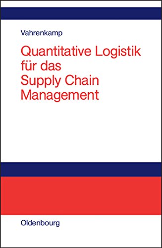 Imagen de archivo de Quantitative Logistik fr das Supply Chain Management a la venta por medimops