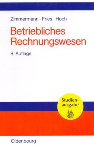 Imagen de archivo de Betriebliches Rechnungswesen: Bilanz und Erfolgsrechnung - Kosten- und Leistungsrechnung - Wirtschaftlichkeits- und Investitionsrechnung (German Edition) a la venta por Lucky's Textbooks