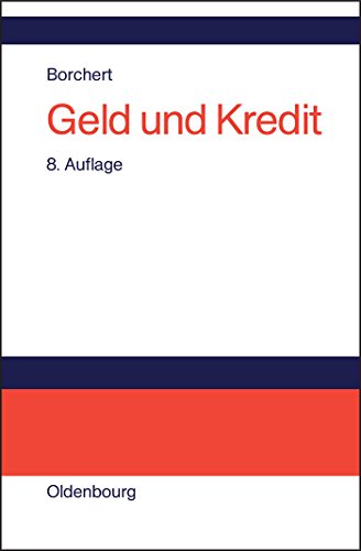 Beispielbild fr Geld und Kredit: Einfhrung in die Geldtheorie und Geldpolitik zum Verkauf von medimops