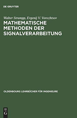 9783486274578: Mathematische Methoden der Signalverarbeitung (Oldenbourg Lehrbucher Fur Ingenieure)