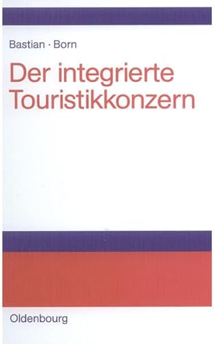 Stock image for Der integrierte Touristikkonzern. for sale by AwesomeBooks