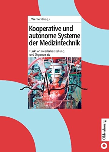 9783486275599: Kooperative Und Autonome Systeme Der Medizintechnik: Funktionswiederherstellung Und Organersatz