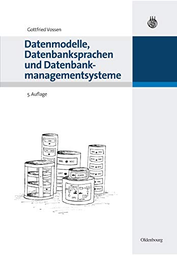 Stock image for Datenmodelle, Datenbanksprachen und Datenbankmanagementsysteme for sale by medimops