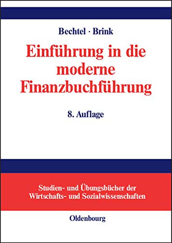 9783486275896: Einfhrung in die moderne Finanzbuchfhrung: Grundlagen der Buchungs- und Abschlusstechnik und Grundzge der EDV-Buchfhrung