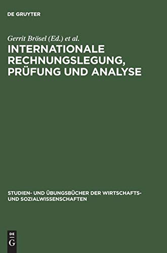 Stock image for Internationale Rechnungslegung, Prfung und Analyse : Aufgaben und Lsungen. for sale by Wissenschaftliches Antiquariat Kln Dr. Sebastian Peters UG