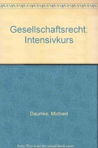 Stock image for Gesellschaftsrecht. Intensivkurs. for sale by Worpsweder Antiquariat