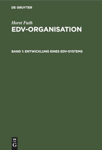 Beispielbild fr EDV-Organisation. Bd. I: Entwicklung eines EDV-Systems. zum Verkauf von Bernhard Kiewel Rare Books