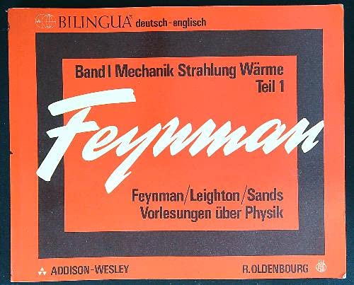 Beispielbild fr Feynman Vorlesungen ber Physik. Hauptschlich Mechanik, Strahlung und Wrme. zum Verkauf von Grammat Antiquariat