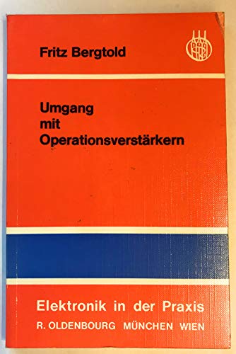 Imagen de archivo de Umgang mit Operationsverstrkern. a la venta por Antiquariat Bookfarm