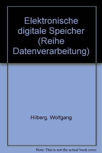 Beispielbild fr Elektronische digitale Speicher zum Verkauf von Bernhard Kiewel Rare Books